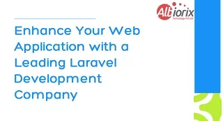 Enhance Your Web Application with a Leading Laravel Development Company