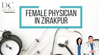 Female Physician in Zirakpur