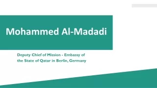 Mohammed Al-Madadi - A Multiskilled Mastermind - Doha, Qatar