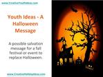 Youth Ideas - A Halloween Message