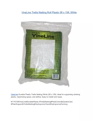 VineLine Trellis Netting Roll Plastic 5ft x 15ft, White