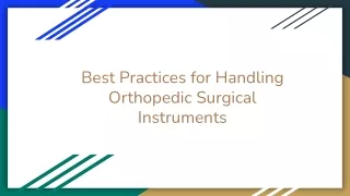 Best Practices for Handling Orthopedic Surgical Instruments