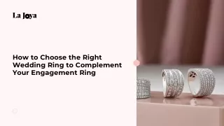 How to Choose the Right Wedding Ring to Complement Your Engagement Ring