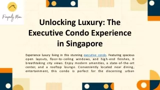 Unlocking Luxury The Executive Condo Experience in Singapore