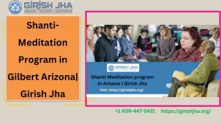 Shanti-Meditation Program in Gilbert Arizona - Girish Jha