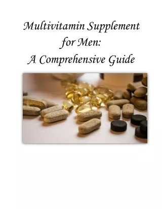 Multivitamin Supplement for Men-A Comprehensive Guide