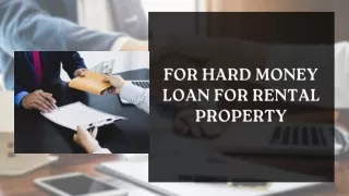 For Hard Money Loan For Rental Property