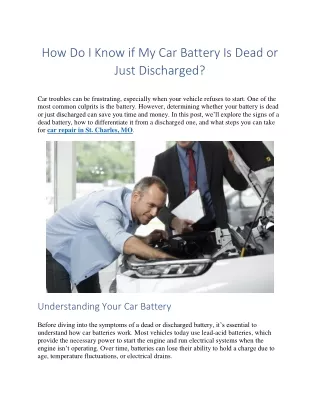 How Do I Know if My Car Battery Is Dead or Just Discharged?