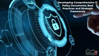 Developing Comprehensive IT Policy Documents Best Practices