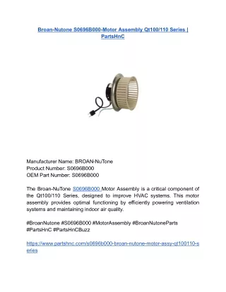 Broan-Nutone S0696B000-Motor Assembly Qt100_110 Series _ PartsHnC