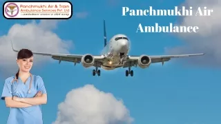 Get Panchmukhi Air Ambulance Services in Patna with Trustworthy Air Medical Transfer