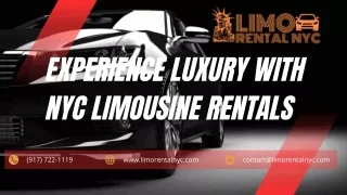 Experience Luxury with NYC Limousine Rentals