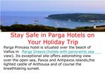 Stay Safe in Parga Hotels on Your Holiday Trip