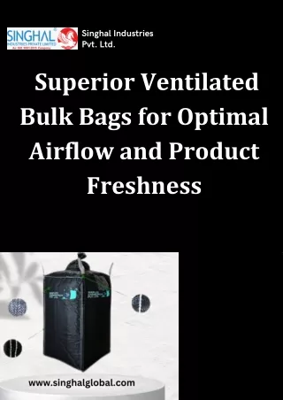 Ventilated bulk bags_ Singhal Industries