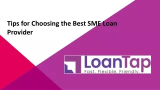 Tips for Choosing the Best SME Loan Provider