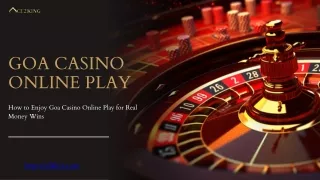 Goa Casino Online Play: Bringing the Thrills of Goa Casinos to Your Screen