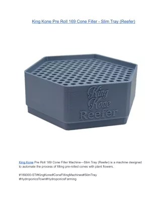 King Kone Pre Roll 169 Cone Filler - Slim Tray (Reefer)