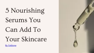 5 Nourishing Serums You Can Add To Your Skincare