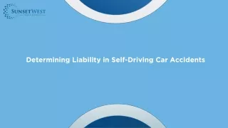 Determining Liability in Self-Driving Car Accidents