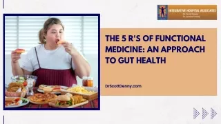 The 5 Rs of Functional Medicine: An Approach to Gut Health