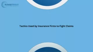 Tactics Used by Insurance Firms to Fight Claims