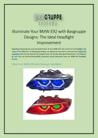 Illuminate Your BMW E92 with Bavgruppe Designs The Ideal Headlight Improvement