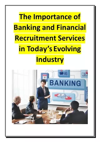 The Importance of Banking and Financial Recruitment Services in Today’s Evolving Industry