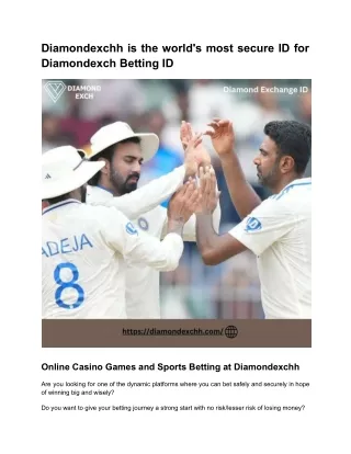 Diamondexchh is the world's most secure ID for Diamondexch Betting ID