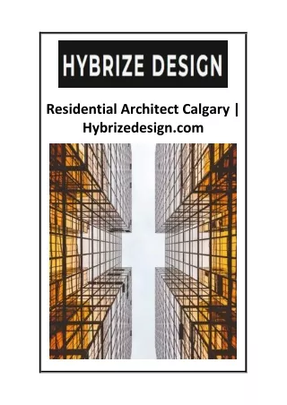 Residential Architect Calgary  Hybrizedesign.com