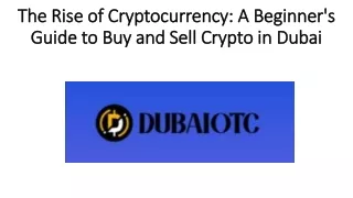 The Rise of Cryptocurrency: A Beginner's Guide to Buy and Sell Crypto in Dubai