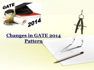 Changes in GATE 2014 Pattern