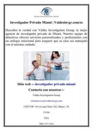 Investigador Privado Miami   Valdesinvgr.com es