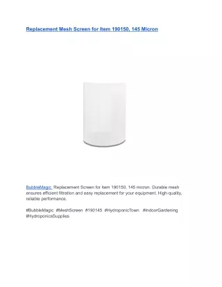Replacement Mesh Screen for Item 190150, 145 Micron