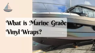 What is Marine Grade Vinyl Wraps?