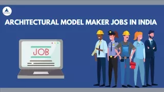Architectural Model Maker Jobs in India