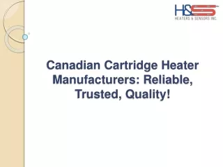 Canadian Cartridge Heater Manufacturers: Excellence in Every Heater!