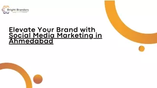 Elevate Your Brand with Social Media Marketing in Ahmedabad