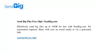 Send Big Files Free 10gb Sendbig.com