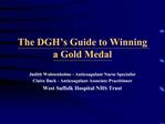 The DGH’s Guide to Winning a Gold Medal