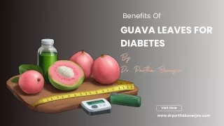 Benefits of Guava Leaves for Diabetes Insights in Harvest Harmony By Dr. Partha Banerjee