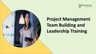 Project Management Team Building and Leadership Training