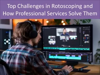 Top Challenges in Rotoscoping and How Professional Services Solve Them