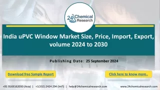 India uPVC Window Market Size, Price, Import, Export, volume 2024 to 2030