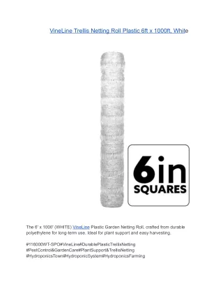 VineLine Trellis Netting Roll Plastic 6ft x 1000ft, White