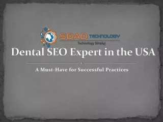 Dental SEO Expert in the USA A Must Have for Successful Practices