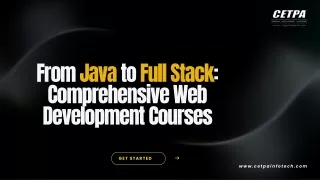 From Java to Full Stack Comprehensive Web Development Courses