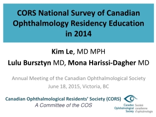 CORS National Survey of Canadian Ophthalmology Residency Education in 2014
