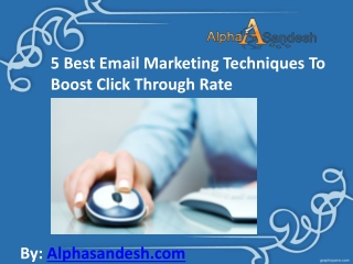 Best Email Marketing Techniques To Boost Click Through Rate
