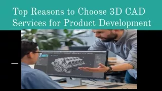 Top Reasons to Choose 3D CAD Services for Product Development