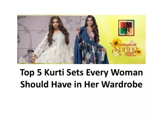 Top 5 Kurti Sets Every Woman Should Have